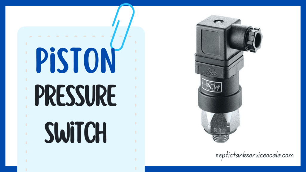 Piston pressure switch